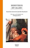 Bereitsein ist alles! – Kunstreise durch das Land der Psychiatrie